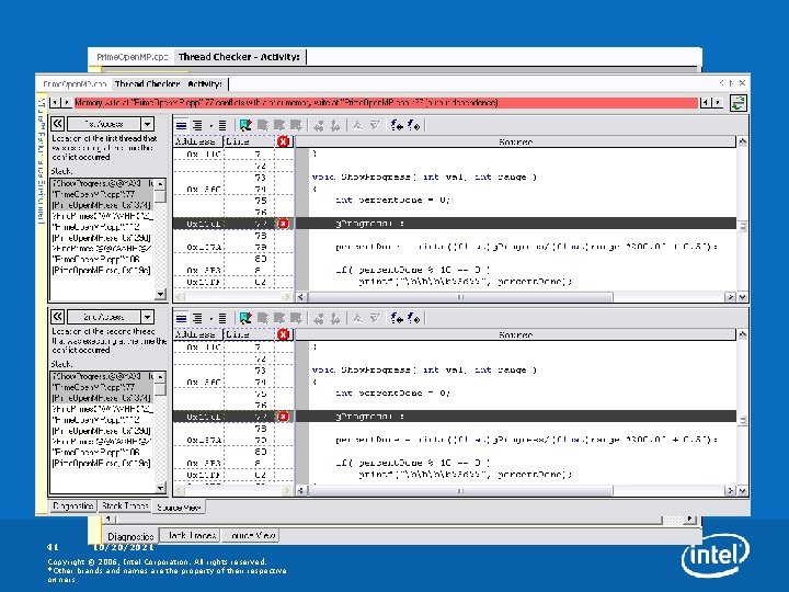 41 10/20/2021 Copyright © 2006, Intel Corporation. All rights reserved. *Other brands and names