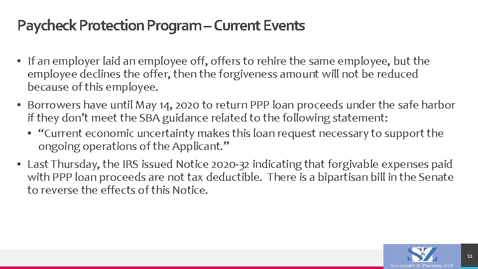 Paycheck Protection Program – Current Events • If an employer laid an employee off,