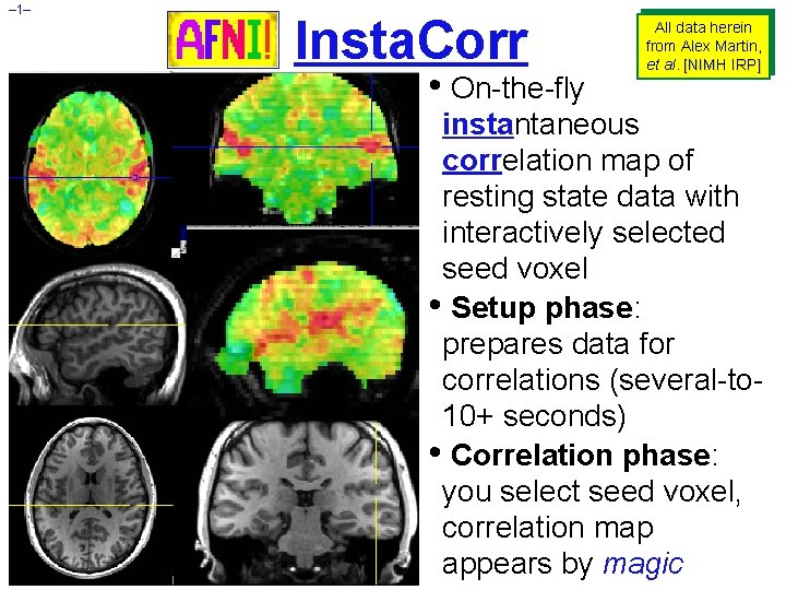 – 1– Insta. Corr • On-the-fly All data herein from Alex Martin, et al.