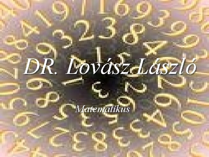 DR. Lovász László Matematikus 
