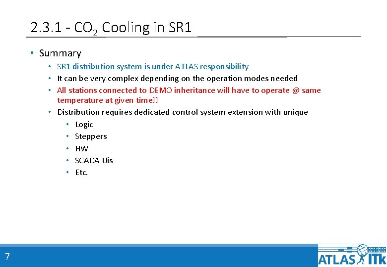 2. 3. 1 - CO 2 Cooling in SR 1 • Summary • SR