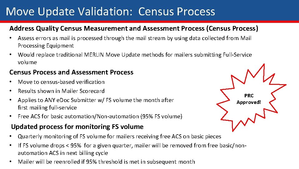 Move Update Validation: Census Process Address Quality Census Measurement and Assessment Process (Census Process) Move Update Validation: Census Process Address Quality Census Measurement and Assessment Process (Census Process)