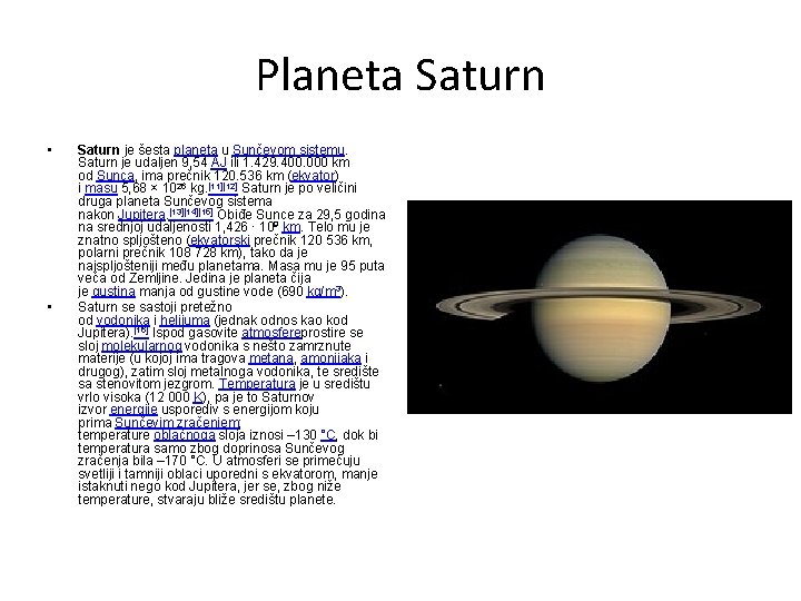 Planeta Saturn • • Saturn je šesta planeta u Sunčevom sistemu. Saturn je udaljen