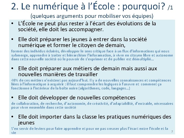 2. Le numérique à l’École : pourquoi? /1 (quelques arguments pour mobiliser vos équipes)