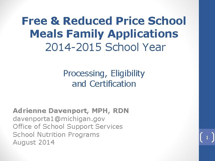 Free & Reduced Price School Meals Family Applications 2014 -2015 School Year Processing, Eligibility