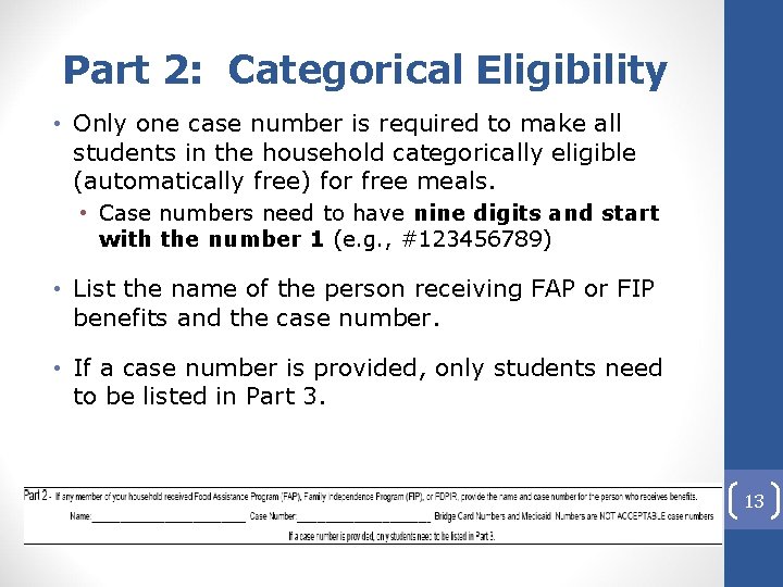 Part 2: Categorical Eligibility • Only one case number is required to make all