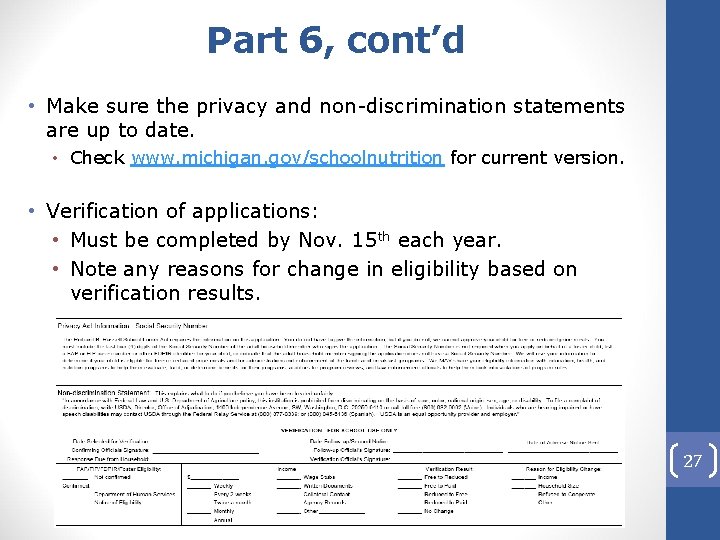 Part 6, cont’d • Make sure the privacy and non-discrimination statements are up to