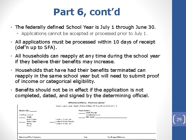 Part 6, cont’d • The federally defined School Year is July 1 through June