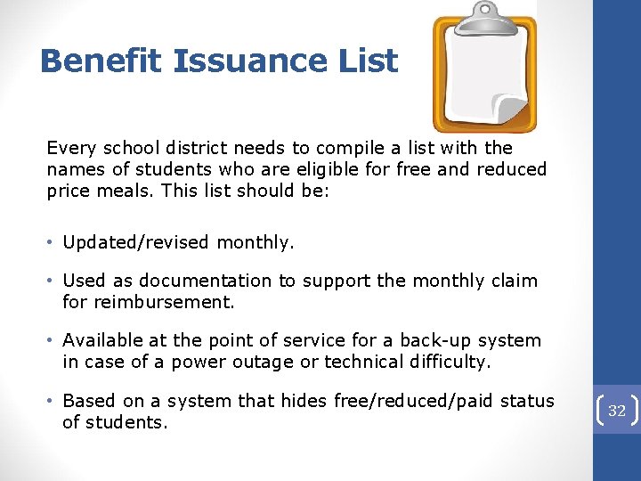 Benefit Issuance List Every school district needs to compile a list with the names