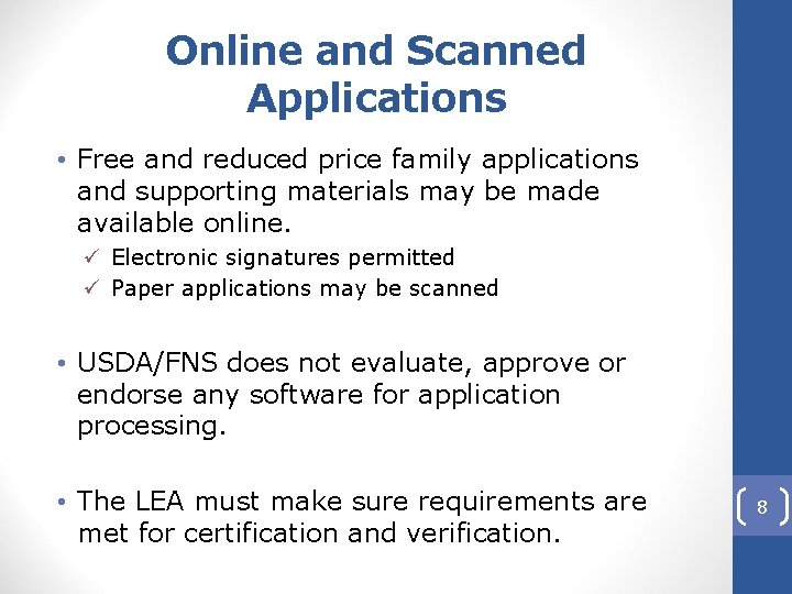 Online and Scanned Applications • Free and reduced price family applications and supporting materials