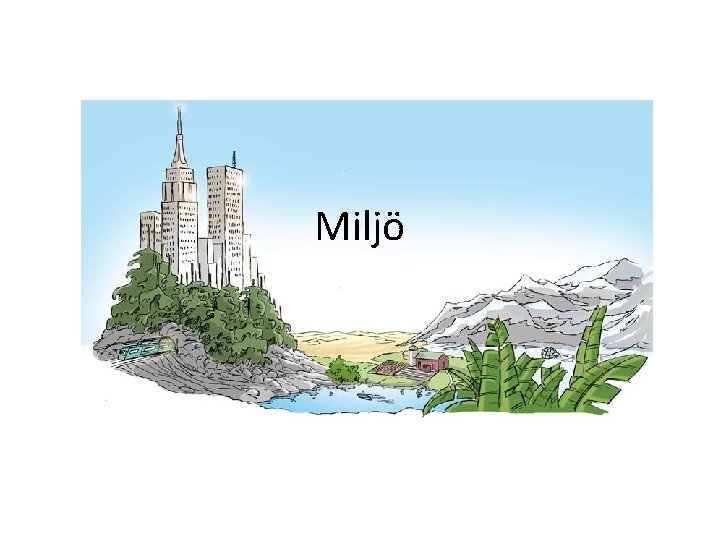 Miljö 