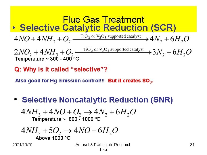 Flue Gas Treatment • Selective Catalytic Reduction (SCR) Temperature ~ 300 - 400 o.