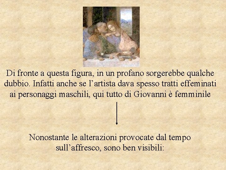 Di fronte a questa figura, in un profano sorgerebbe qualche dubbio. Infatti anche se