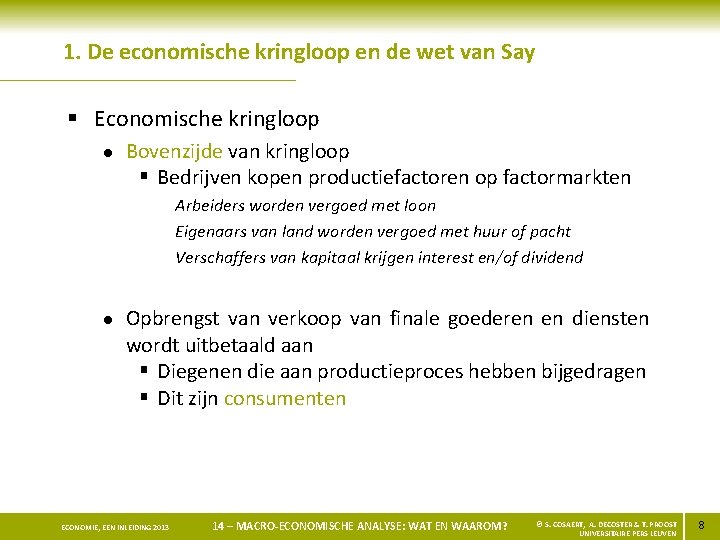 1. De economische kringloop en de wet van Say § Economische kringloop l Bovenzijde