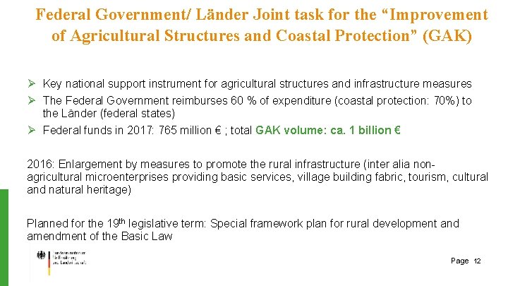 Federal Government/ Länder Joint task for the “Improvement of Agricultural Structures and Coastal Protection”