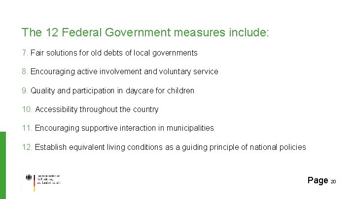 The 12 Federal Government measures include: 7. Fair solutions for old debts of local