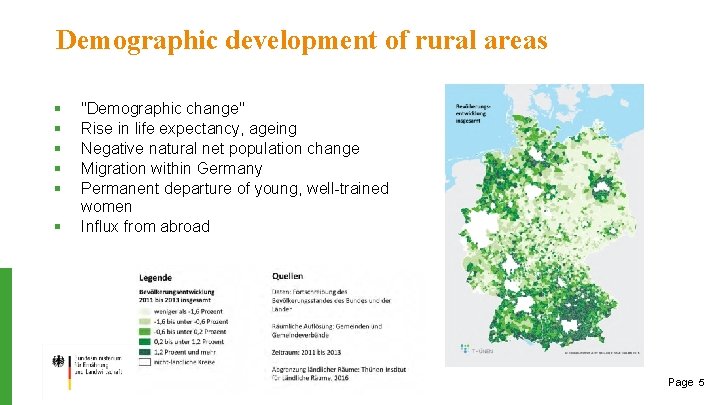 Demographic development of rural areas § § § "Demographic change" Rise in life expectancy,