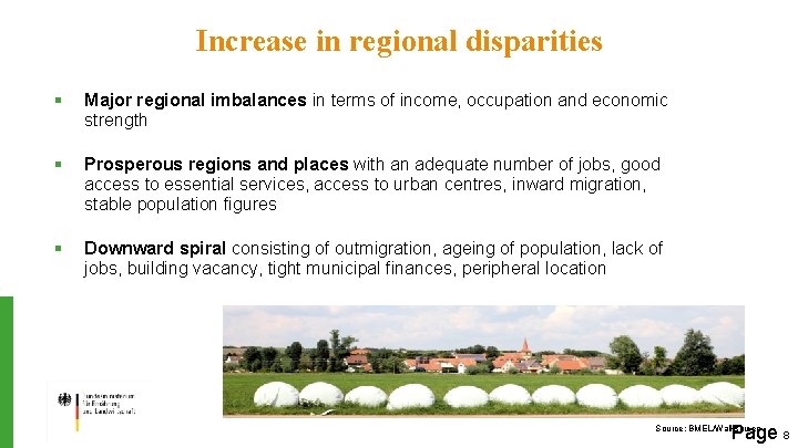 Increase in regional disparities § Major regional imbalances in terms of income, occupation and