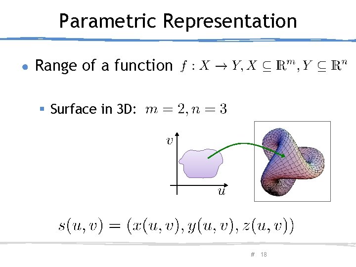 Parametric Representation ● Range of a function § Surface in 3 D: February 20,