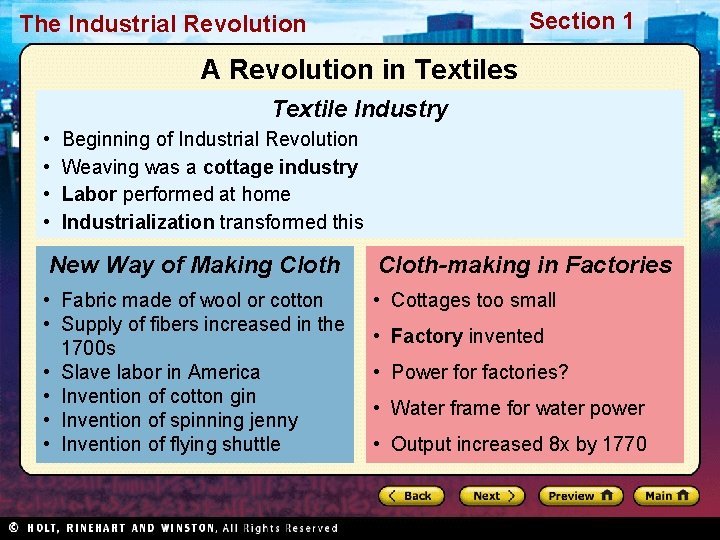 Section 1 The Industrial Revolution A Revolution in Textiles Textile Industry • • Beginning Section 1 The Industrial Revolution A Revolution in Textiles Textile Industry • • Beginning