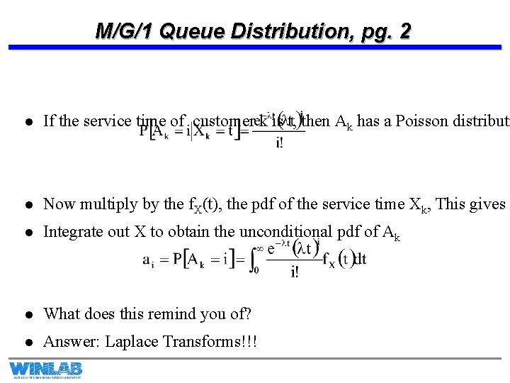 M/G/1 Queue Distribution, pg. 2 l If the service time of customer k is