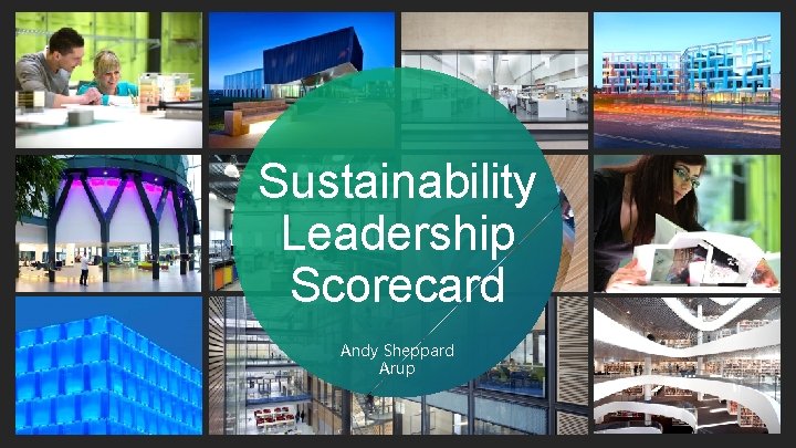 Sustainability Leadership Scorecard Andy Sheppard Arup 