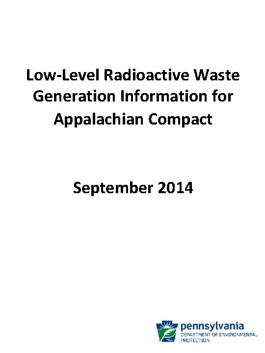 Low-Level Radioactive Waste Generation Information for Appalachian Compact September 2014 