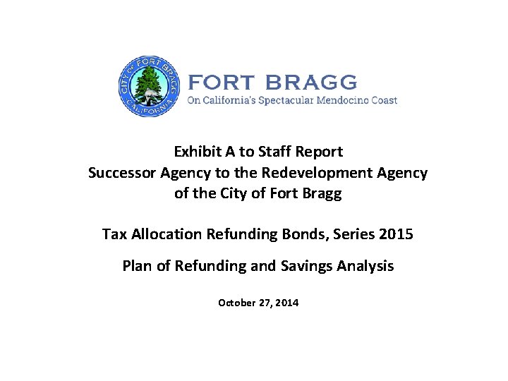 Exhibit A to Staff Report Successor Agency to the Redevelopment Agency of the City