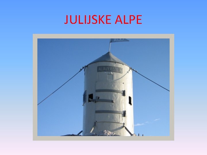 JULIJSKE ALPE 