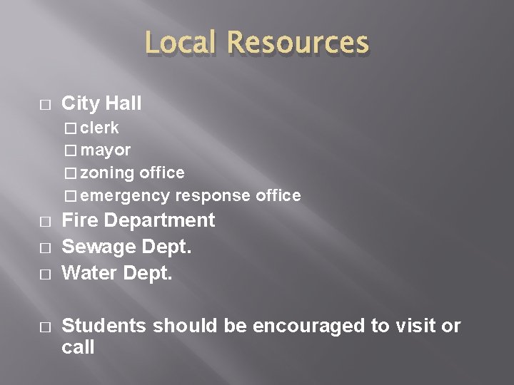 Local Resources � City Hall � clerk � mayor � zoning office � emergency Local Resources � City Hall � clerk � mayor � zoning office � emergency