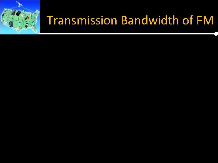 Transmission Bandwidth of FM 