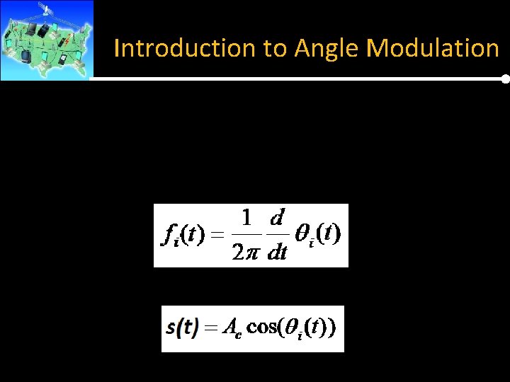 Introduction to Angle Modulation 