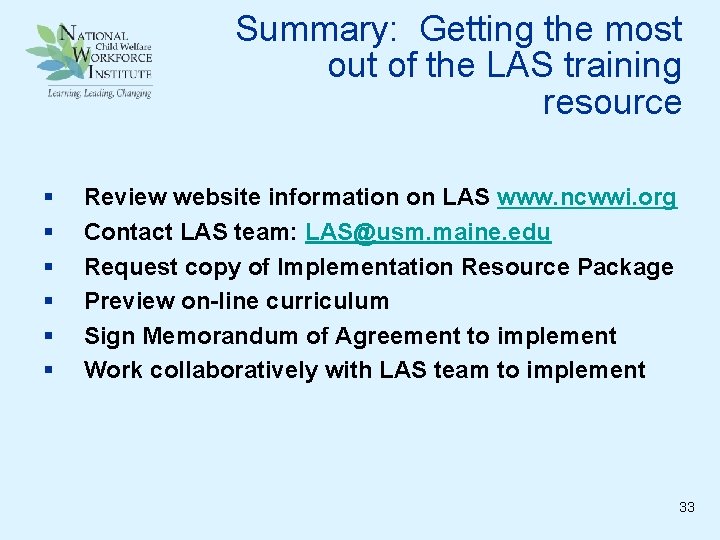 Summary: Getting the most out of the LAS training resource § § § Review