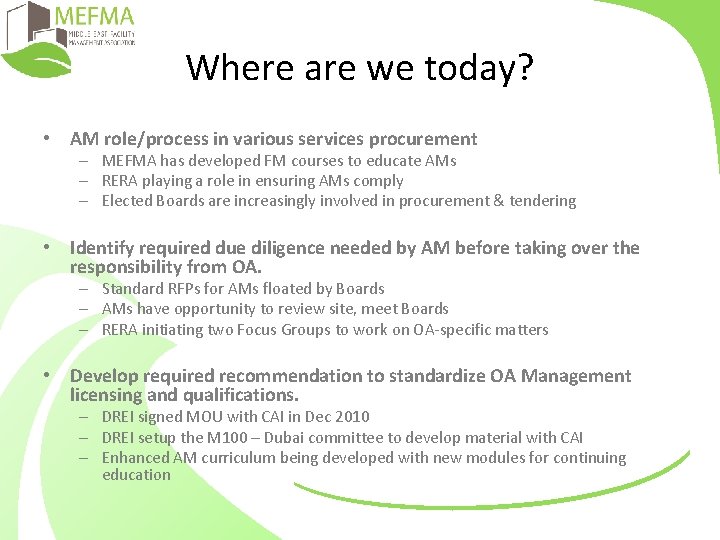 Where are we today? • AM role/process in various services procurement – MEFMA has