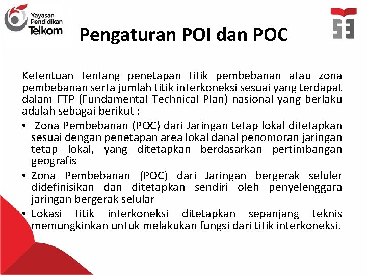 Pengaturan POI dan POC Ketentuan tentang penetapan titik pembebanan atau zona pembebanan serta jumlah