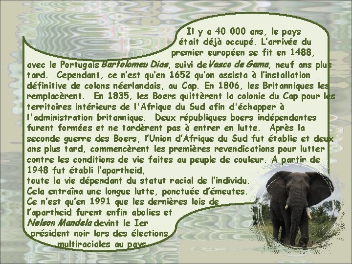 Il y a 40 000 ans, le pays était déjà occupé. L’arrivée du premier