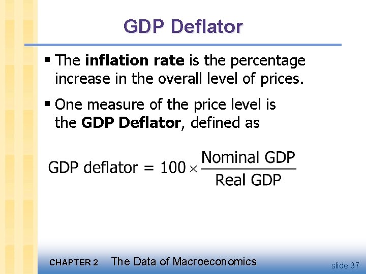 GDP Deflator § The inflation rate is the percentage increase in the overall level