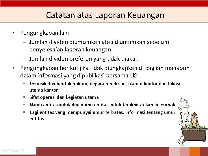 Catatan atas Laporan Keuangan • Pengungkapan lain – Jumlah dividen diumumkan atau diumumkan sebelum