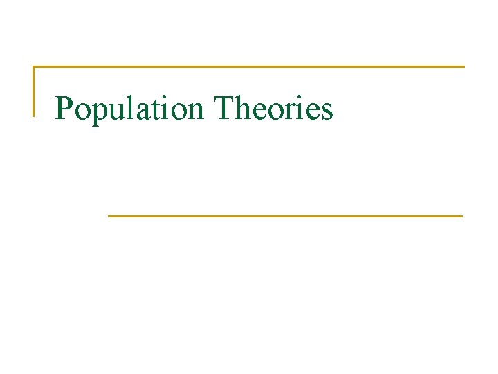 Population Theories 
