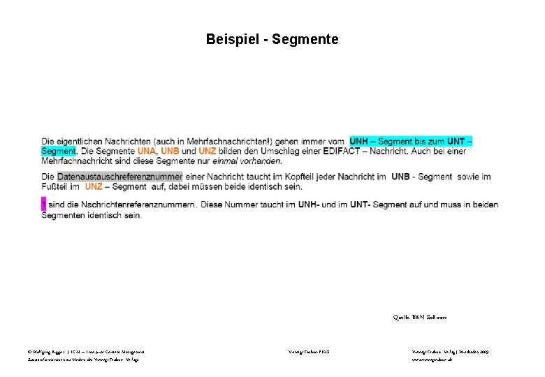 Beispiel - Segmente Quelle: B&N Software © Wolfgang Riggert | ECM – Enterprise Content