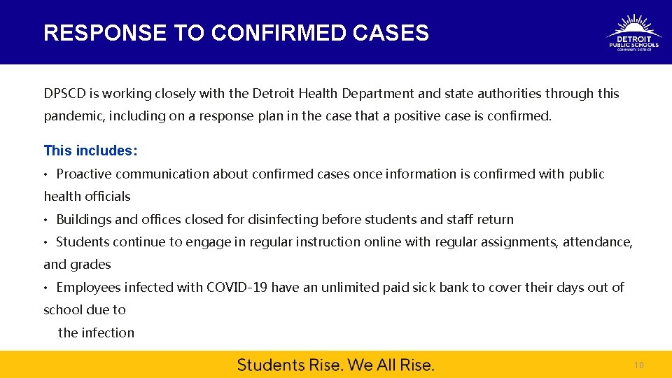 RESPONSE TO CONFIRMED CASES DPSCD is working closely with the Detroit Health Department and