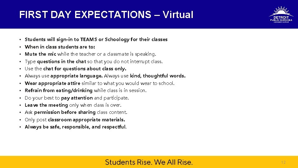 FIRST DAY EXPECTATIONS – Virtual • Students will sign-in to TEAMS or Schoology for