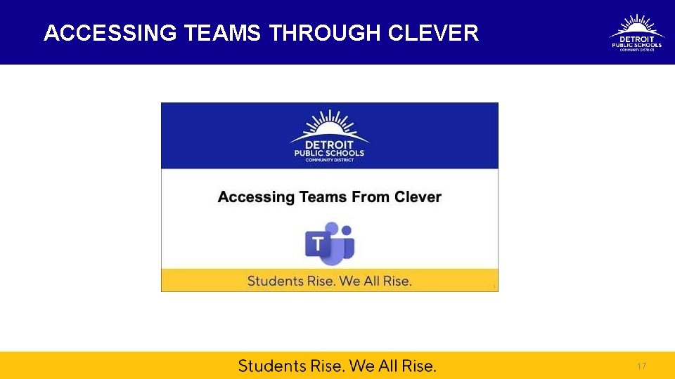 ACCESSING TEAMS THROUGH CLEVER 17 