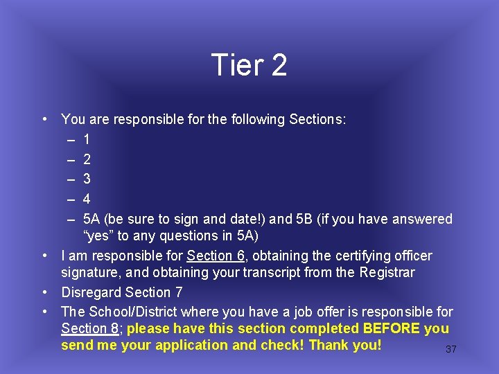 Tier 2 • You are responsible for the following Sections: – 1 – 2