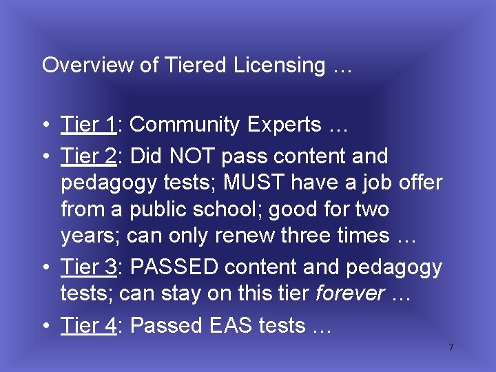 Overview of Tiered Licensing … • Tier 1: Community Experts … • Tier 2: