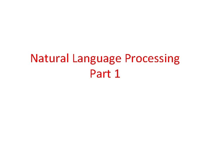 Natural Language Processing Part 1 