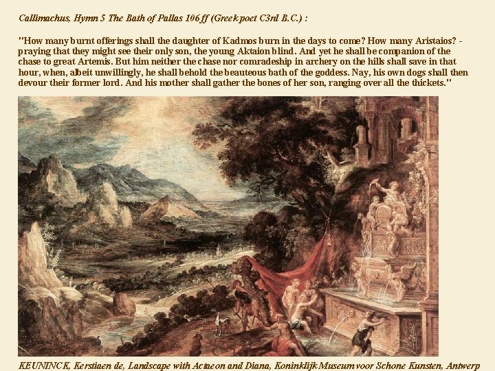 Callimachus, Hymn 5 The Bath of Pallas 106 ff (Greek poet C 3 rd