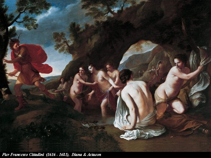 Pier Francesco Cittadini (1616 - 1681), Diana & Actaeon 