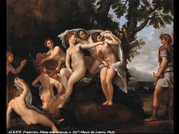 ALBANI, Francesco, Diana and Actaeon, c. 1617, Musée du Louvre, Paris 