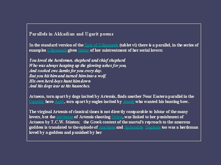 Parallels in Akkadian and Ugarit poems In the standard version of the Epic of